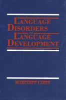 Language Disorders and Language Development 0023671300 Book Cover