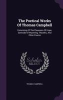 The Pleasures of Hope. Gertrude of Wyoming, and Other Poems 134711243X Book Cover