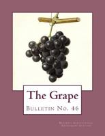 The Grape: Bulletin No. 46 1987625595 Book Cover