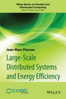 Large-Scale Distributed Systems and Energy Efficiency: A Holistic View 1118864638 Book Cover