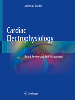 Cardiac Electrophysiology: Board Review and Self-Assessment 3030753255 Book Cover