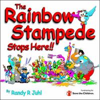 The Rainbow Stampede Stops Here 1733595872 Book Cover