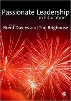 Passionate Leadership in Education 1412948622 Book Cover