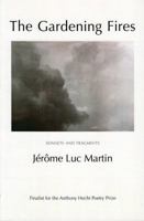 The Gardening Fires: Sonnets and Fragments 1904130666 Book Cover