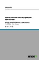 Oswald Spenger - Der Untergang des Abendlandes: Analyse des dritten Kapitels "Makrokosmos" hinsichtlich einer Urseele 3656148023 Book Cover