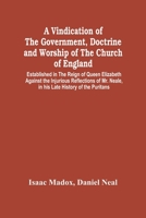 A vindication of the government, doctrine and worship of the Church of England 9354447163 Book Cover