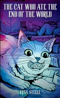 Cat Who Ate the End of the World 1971434124 Book Cover