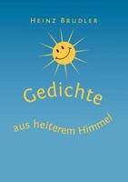 Gedichte aus heiterem Himmel 3833480831 Book Cover