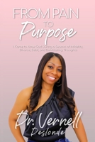 From Pain to Purpose: I Came to Know God During a Season of Infidelity, Divorce, Debt, and Debilitating Thoughts 1735755087 Book Cover