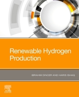 Renewable Hydrogen Production 0323851762 Book Cover