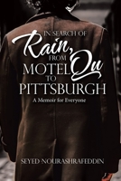 In Search of Rain, From Motel Qu to Pittsburgh: A Memoir for Everyone 1665767499 Book Cover