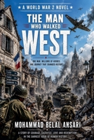 The Man Who Walked West (The Receding Line Saga) B0H28D3DWB Book Cover