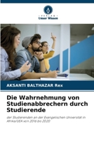 Die Wahrnehmung von Studienabbrechern durch Studierende (German Edition) 6207709675 Book Cover
