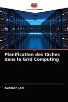 Planification des tâches dans le Grid Computing 6203353205 Book Cover