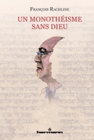 Un monothéisme sans dieu (HR.HORS COLLEC.) (French Edition) 2705697357 Book Cover