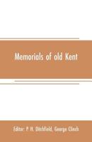 Memorials of Old Kent 9353707927 Book Cover