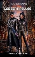 Les Sentinelles: New Hope (French Edition) 2322532916 Book Cover