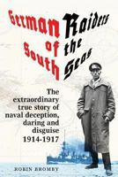 German Raiders of the South Seas 0987403818 Book Cover