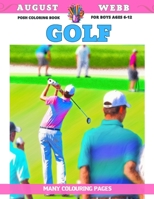 Posh Coloring Book for boys Ages 6-12 - Golf - Many colouring pages B0C9SF6K7N Book Cover