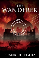 The Wanderer: A Science Fiction Horror Story (American Lore) B0DWXQW9DZ Book Cover