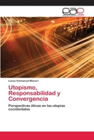 Utopismo, Responsabilidad y Convergencia 6202256826 Book Cover