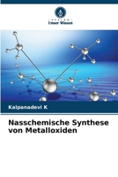 Nasschemische Synthese von Metalloxiden (German Edition) 6206839206 Book Cover