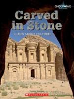Carved in Stone: Clues About Cultures 0531154629 Book Cover