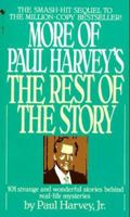 More of Paul Harvey's The Rest of the Story 0688036694 Book Cover