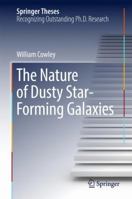 The Nature of Dusty Star-Forming Galaxies 3319667475 Book Cover