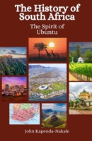 The History of South Africa: The Spirit of Ubuntu B0CTM5P3FW Book Cover