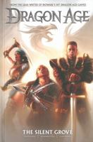 Dragon Age Volume 1: The Silent Grove 1595829164 Book Cover
