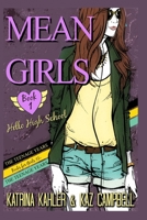 MEAN GIRLS The Teenage Years - Book 1 - Hello High School: Books for Girls 12+ B08B73KJMQ Book Cover