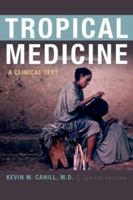 Tropical Medicine: A Clinical Text 0823240614 Book Cover