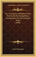 Der Verzug Des Schuldners Nach Dem Recht Des Bgb Fur Das Deutsche Reich 3743650320 Book Cover