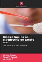 Biópsia líquida no diagnóstico do cancro oral (Portuguese Edition) 6209401821 Book Cover