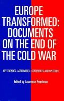 Europe Transformed: Documents on the End of the Cold War 0312052251 Book Cover