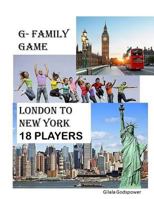 G- Family Game: London to New York(colored): 9 Players 1987774868 Book Cover