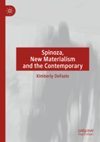 Spinoza, New Materialism and the Contemporary 1349699446 Book Cover