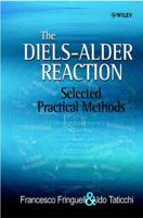 The Diels-Alder Reaction: Selected Practical Methods 047180343X Book Cover