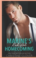 The Marine's Red Hot Homecoming 1533082405 Book Cover