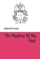 My Hair Mystery: Cracking the Case of Curls B08QDWD38T Book Cover