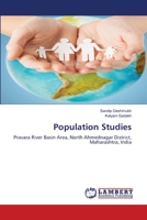 Population Studies: Pravara River Basin Area, North Ahmednagar District, Maharashtra, India 6203201189 Book Cover