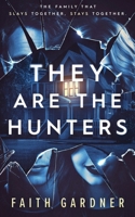 They Are the Hunters B0CQ2NQB2B Book Cover