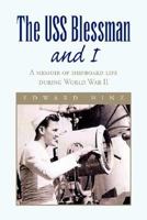 The USS Blessman and I 1425786111 Book Cover