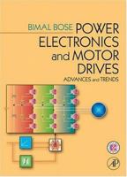 Power Electronics And Motor Drives: Advances and Trends 0120884054 Book Cover