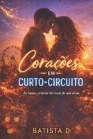 Corações em Curto-Circuito (Portuguese Edition) B0GD7CDBZ9 Book Cover