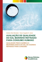 Avaliação de Qualidade Do Sal Marinho Refinado Para Consumo Humano 6205504359 Book Cover