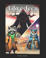 Lilo e Teca: E o Bosque Mágico das Cores - Livro 5 (Lilo e Teca - O Bosque Mágico das Cores) (Portuguese Edition) B0DPVLKRXP Book Cover