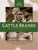 Cattle Brands: Ironclad Signatures 0970998775 Book Cover