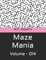 M.C. Mazer's Maze Mania: Volume 014 B0BW2MZ55Y Book Cover